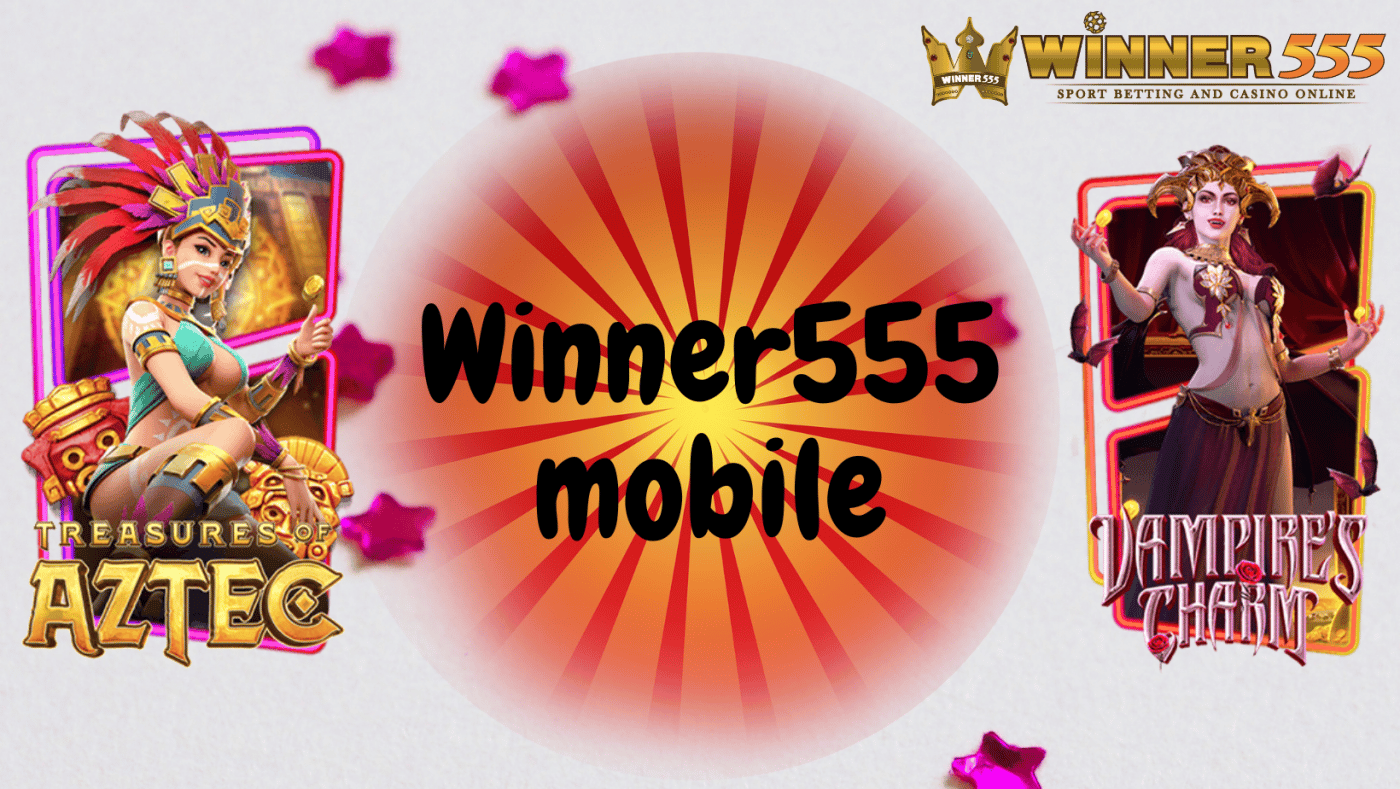 Winner555 mobile